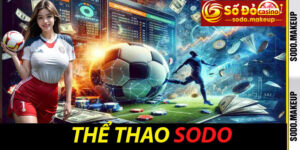 Thể Thao Sodo - Thử Thách Giới Hạn, Nâng Tầm Trãi Nghiệm!